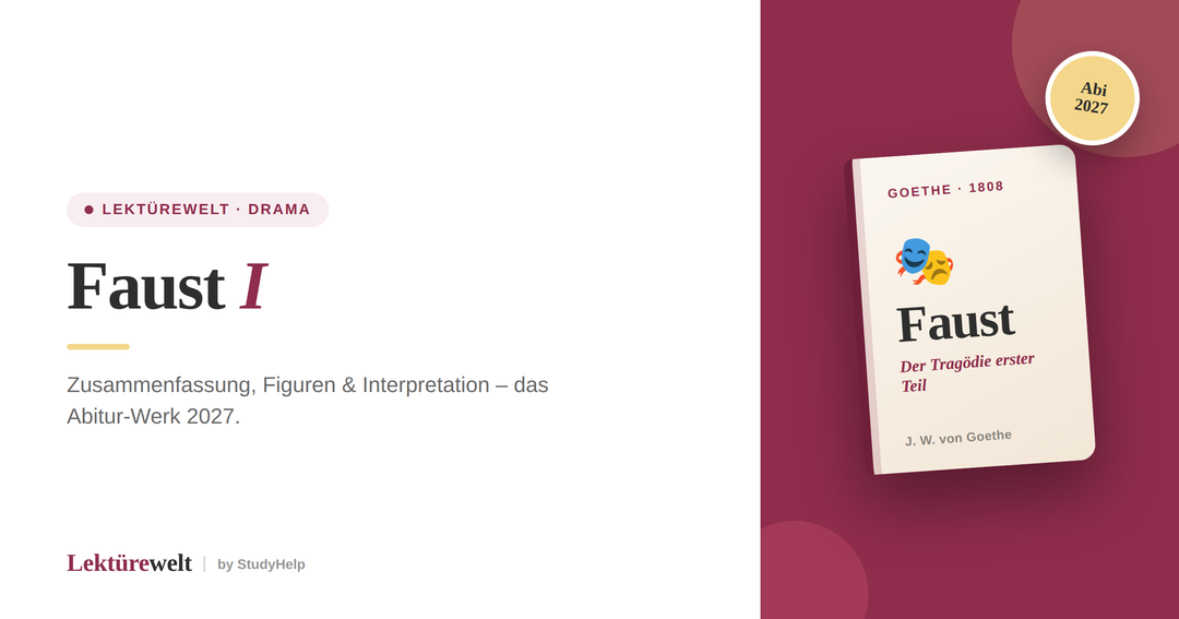 Faust I (Goethe): Zusammenfassung, Figuren & Interpretation
