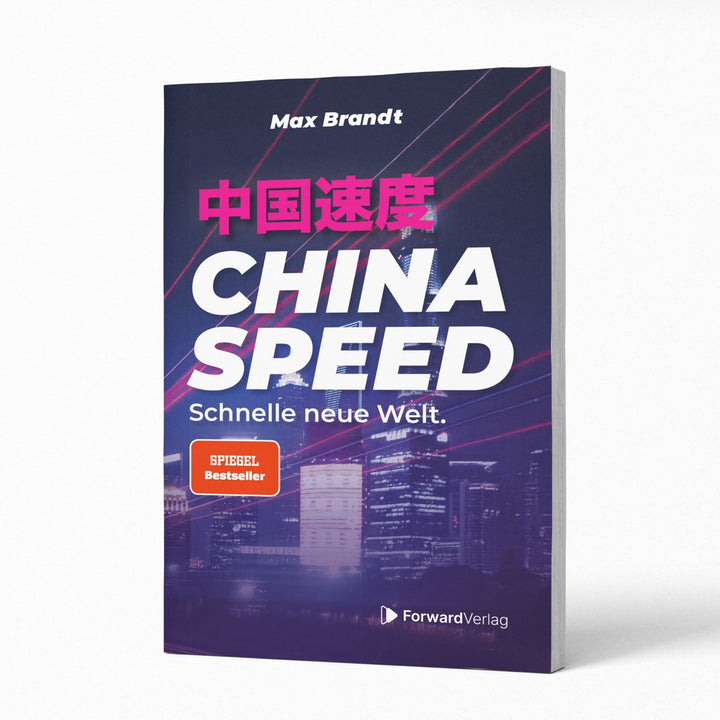 China Speed: Schnelle neue Welt ForwardVerlag