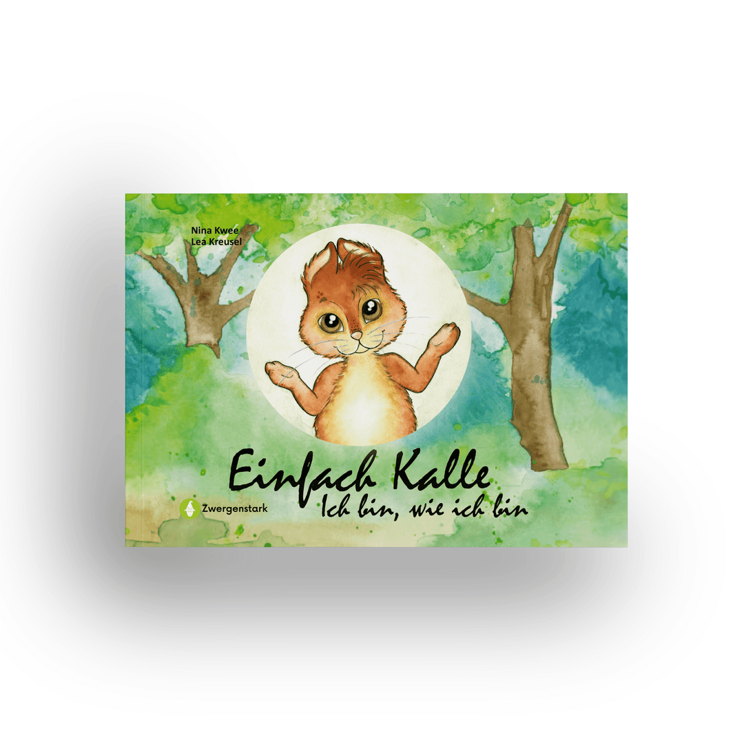 Einfach Kalle: Ich bin, wie ich bin | Zwergenstark.