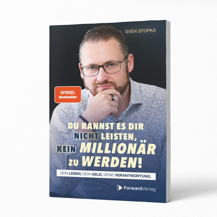 Du kannst es dir nicht leisten, kein Millionär zu werden | ForwardVerlag.