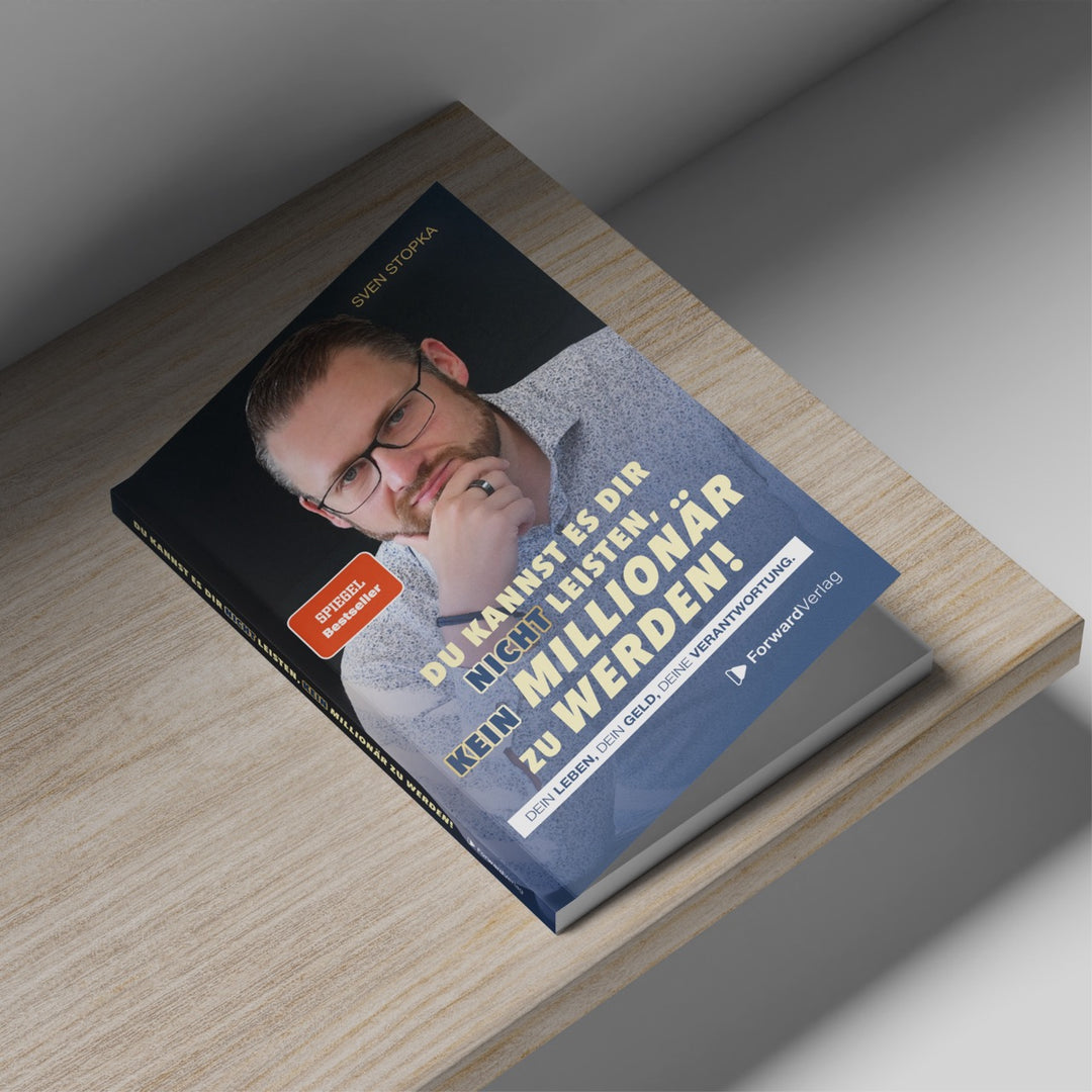 Du kannst es dir nicht leisten, kein Millionär zu werden | ForwardVerlag.