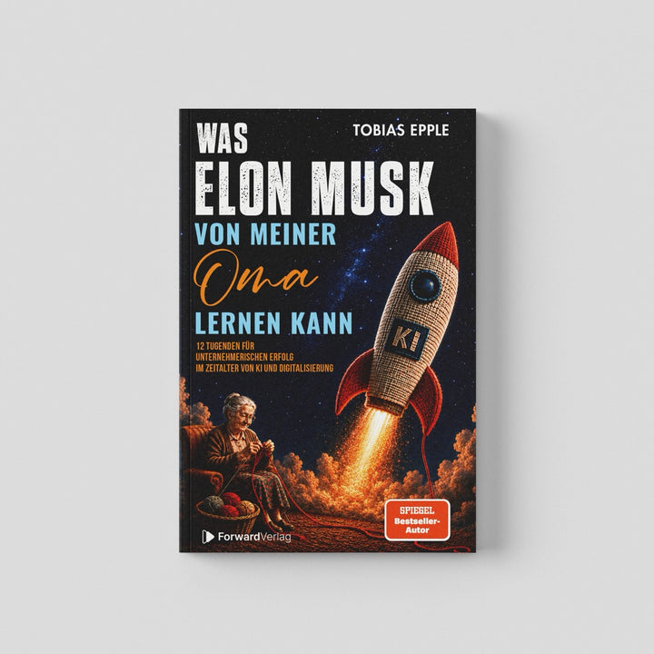 Was Elon Musk von meiner Oma lernen kann