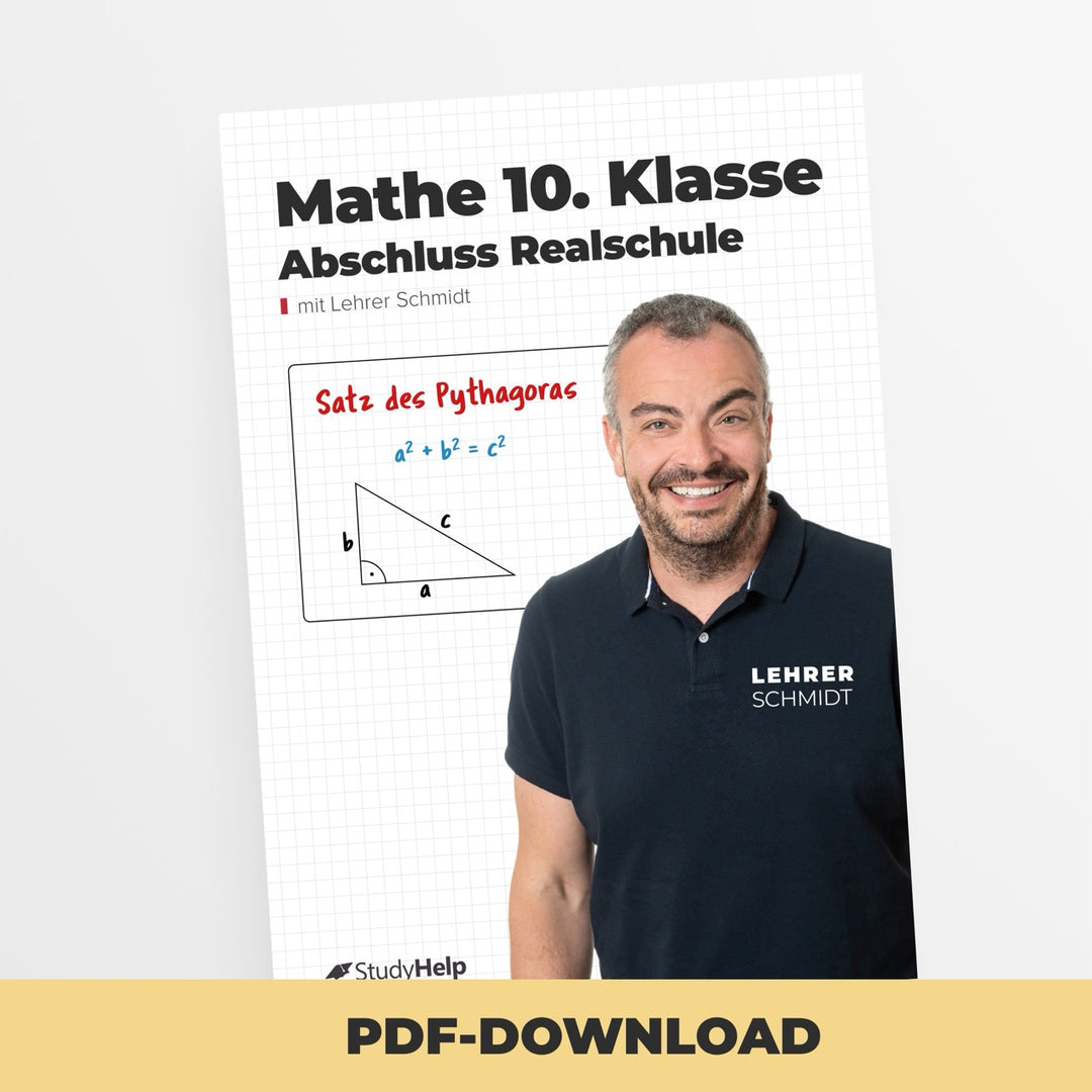 Mathe Realschulabschluss (Mittlere Reife) by Lehrer Schmidt | StudyHelp Verlag.