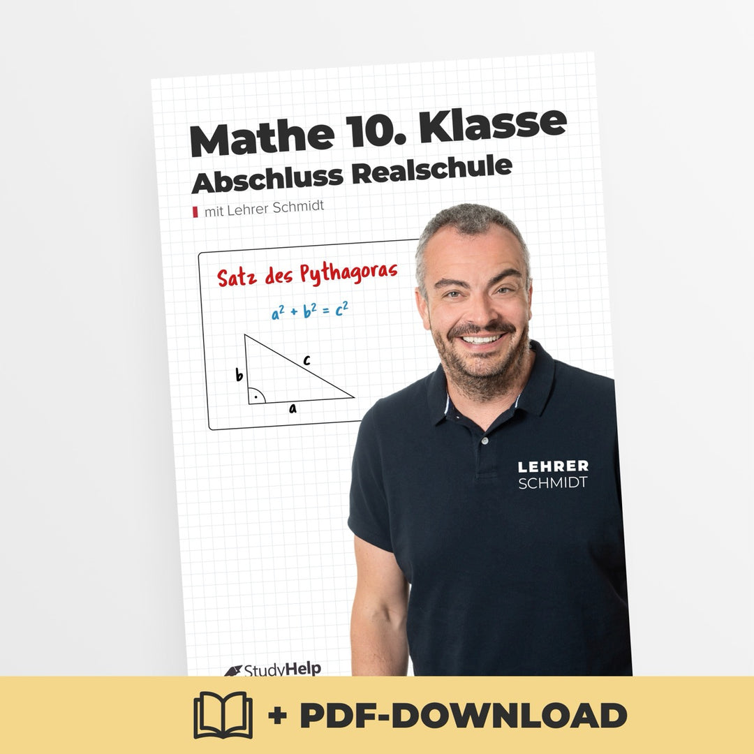 Mathe Realschulabschluss (Mittlere Reife) by Lehrer Schmidt | StudyHelp Verlag.