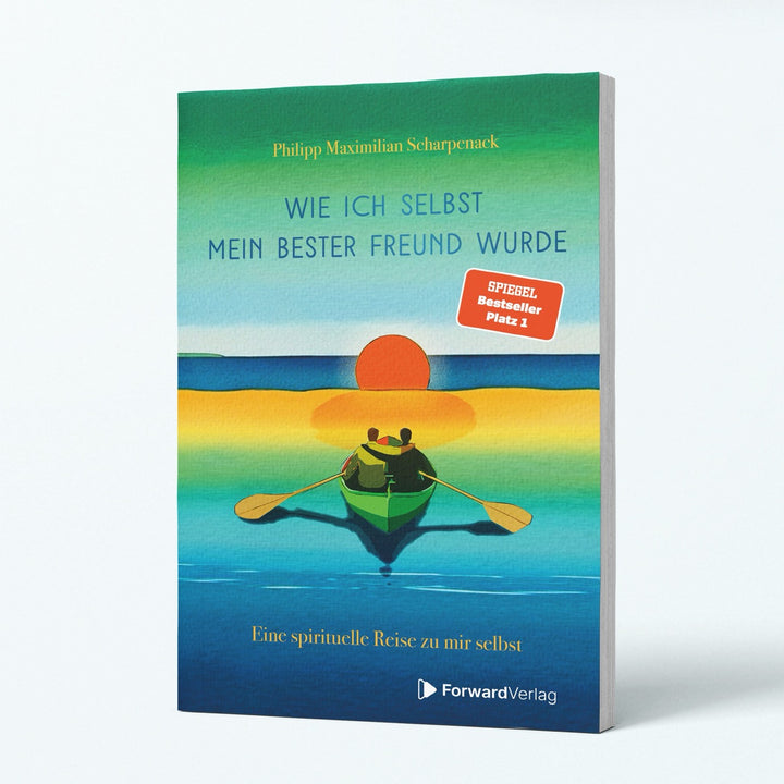 Wie ich selbst mein bester Freund wurde