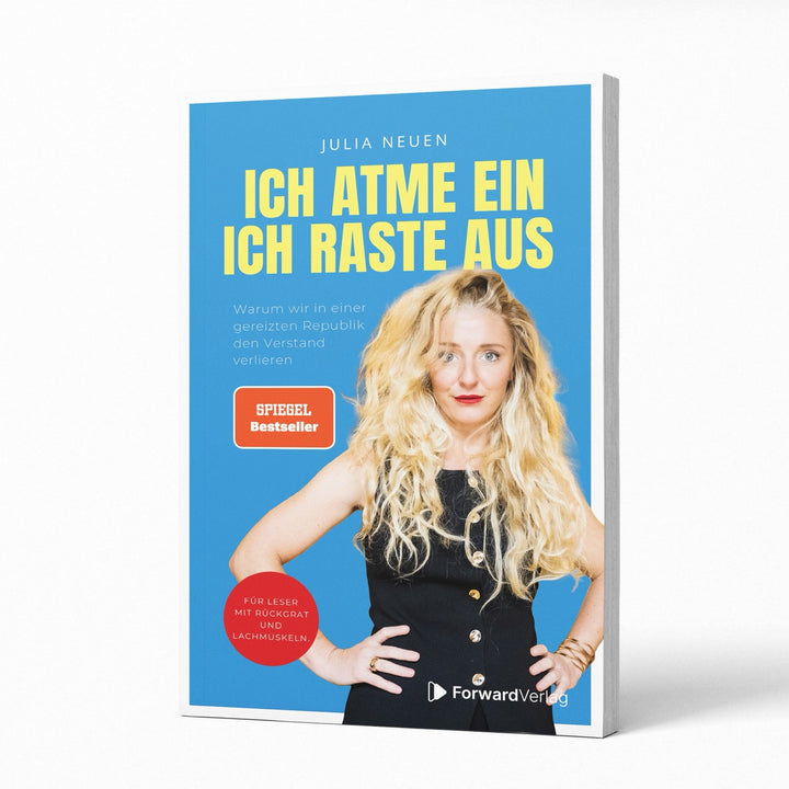 Ich atme ein. Ich raste AUS!