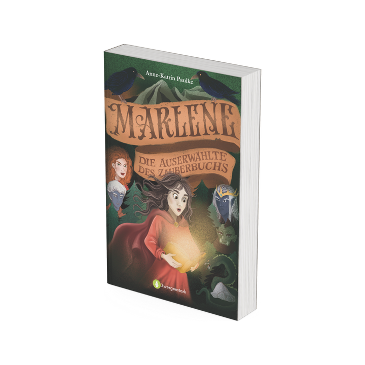 Marlene – Die Auserwählte des Zauberbuchs: Fantasy ab 11 Jahren | Zwergenstark.
