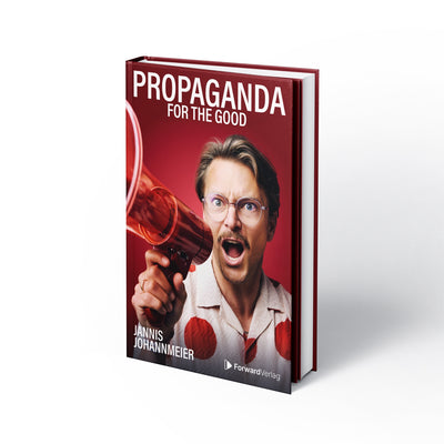 Propaganda: for the good ForwardVerlag