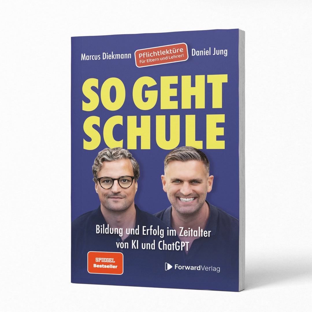 So geht Schule: Bildung und Erfolg im Zeitalter von KI und ChatGPT