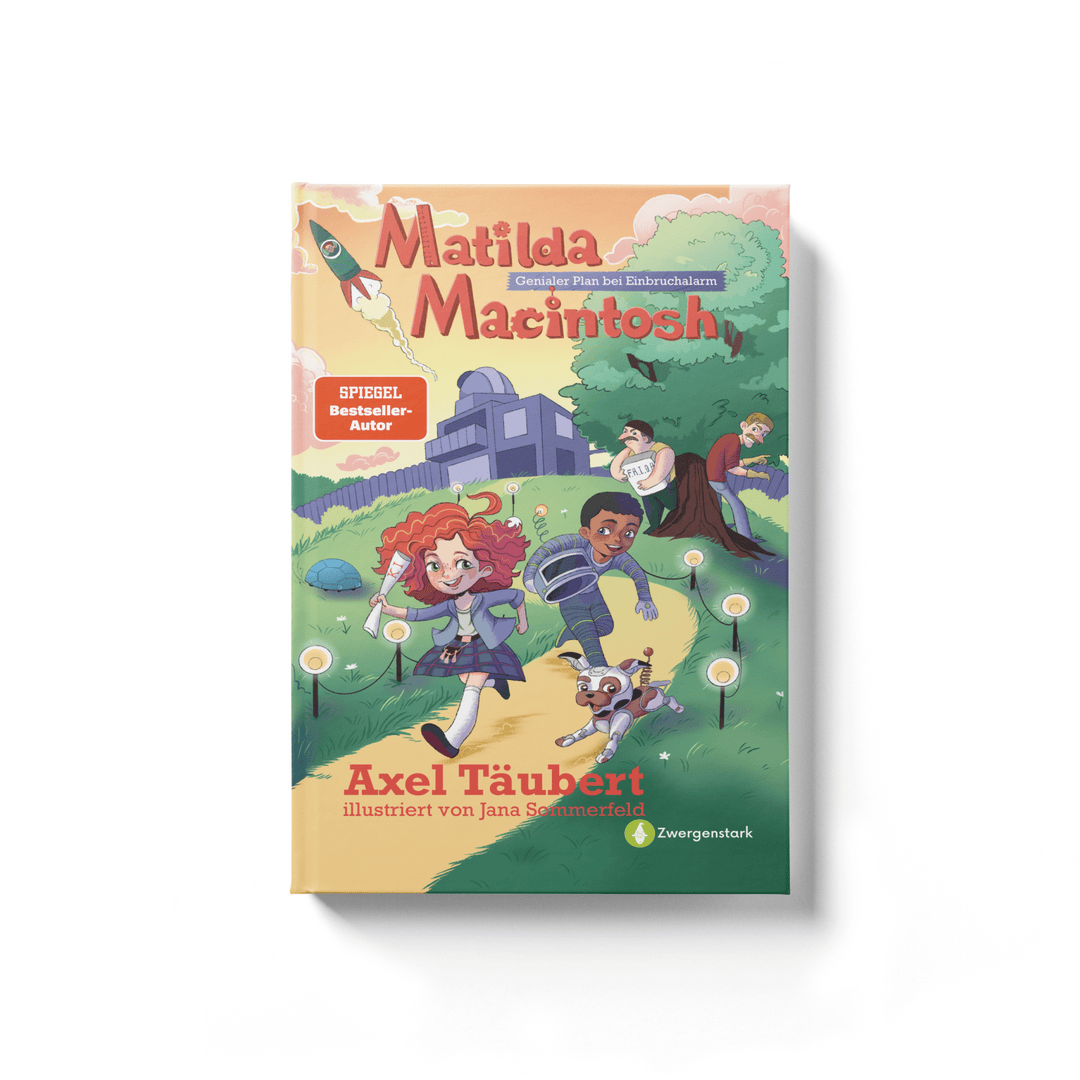 Matilda Macintosh: Genialer Plan bei Einbruchalarm - Vorlesebuch ab 5 Jahren | Zwergenstark.