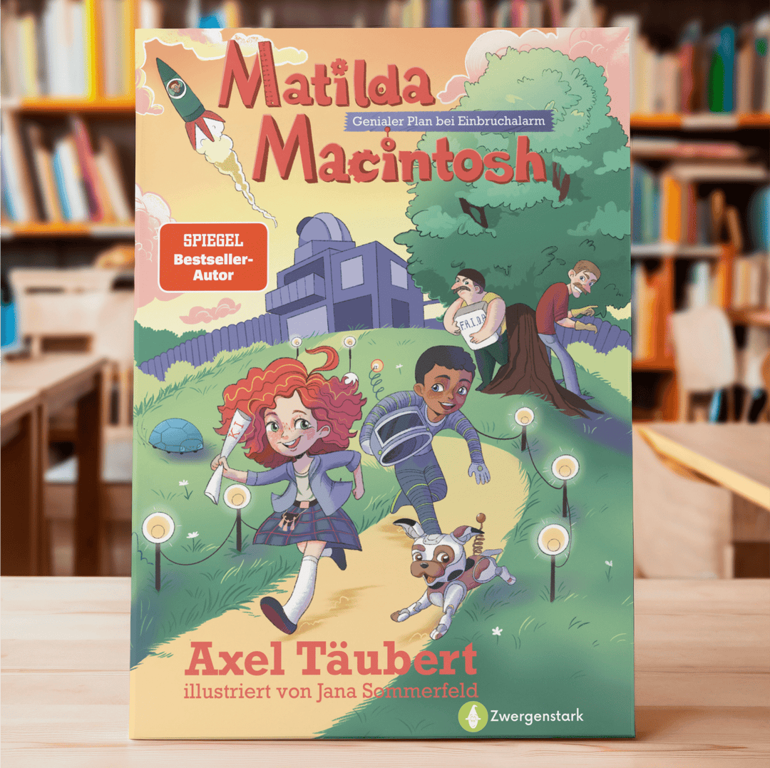 Matilda Macintosh: Genialer Plan bei Einbruchalarm - Vorlesebuch ab 5 Jahren | Zwergenstark.