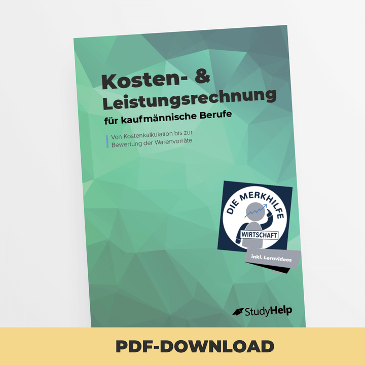 Kosten- & Leistungsrechnung für kaufmännische Berufe | StudyHelp Verlag.
