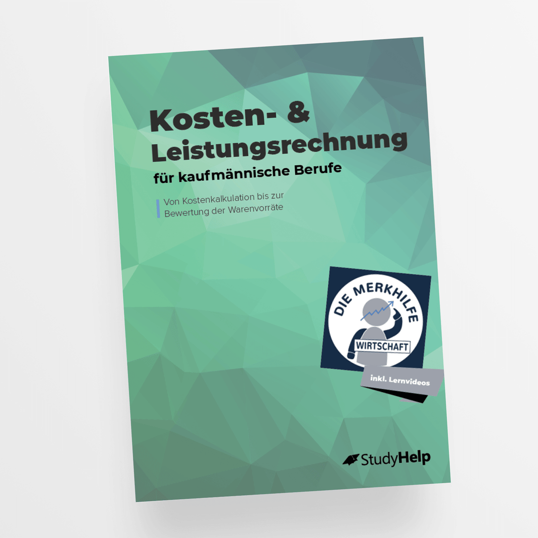 Kosten- & Leistungsrechnung für kaufmännische Berufe | StudyHelp Verlag.