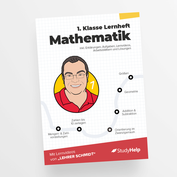 Mathematik Lernheft 1. Klasse - Lehrer Schmidt | StudyHelp Verlag.
