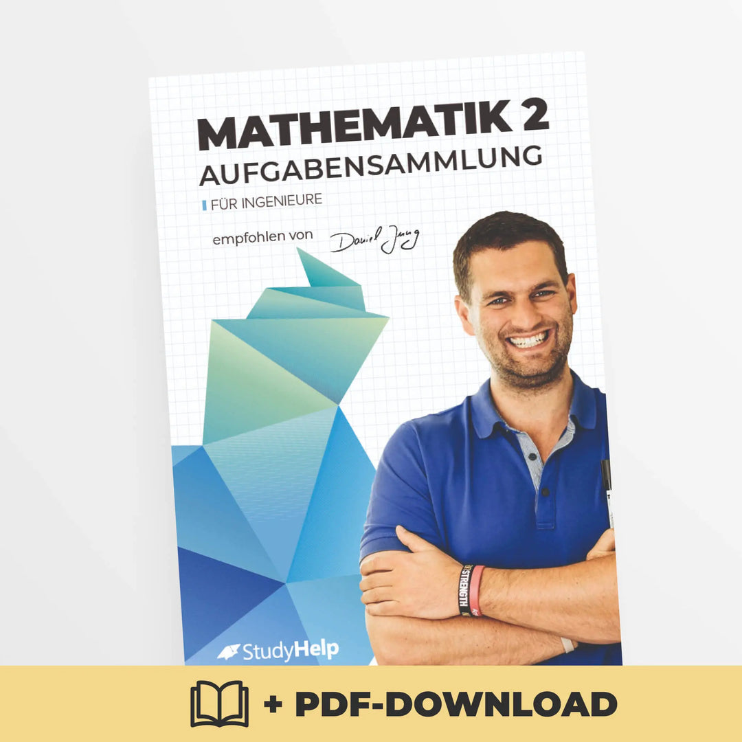 Mathematik 2 für Ingenieure - Aufgabensammlung | StudyHelp Verlag.