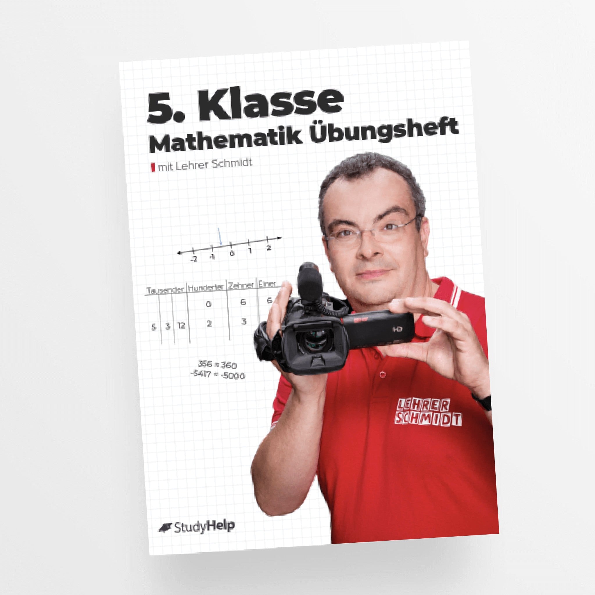 Mathematik 5. Klasse Übungsheft von Lehrer Schmidt StudyHelp Shop Mathematik 5. Klasse Übungsheft von Lehrer Schmidt StudyHelp Shop
