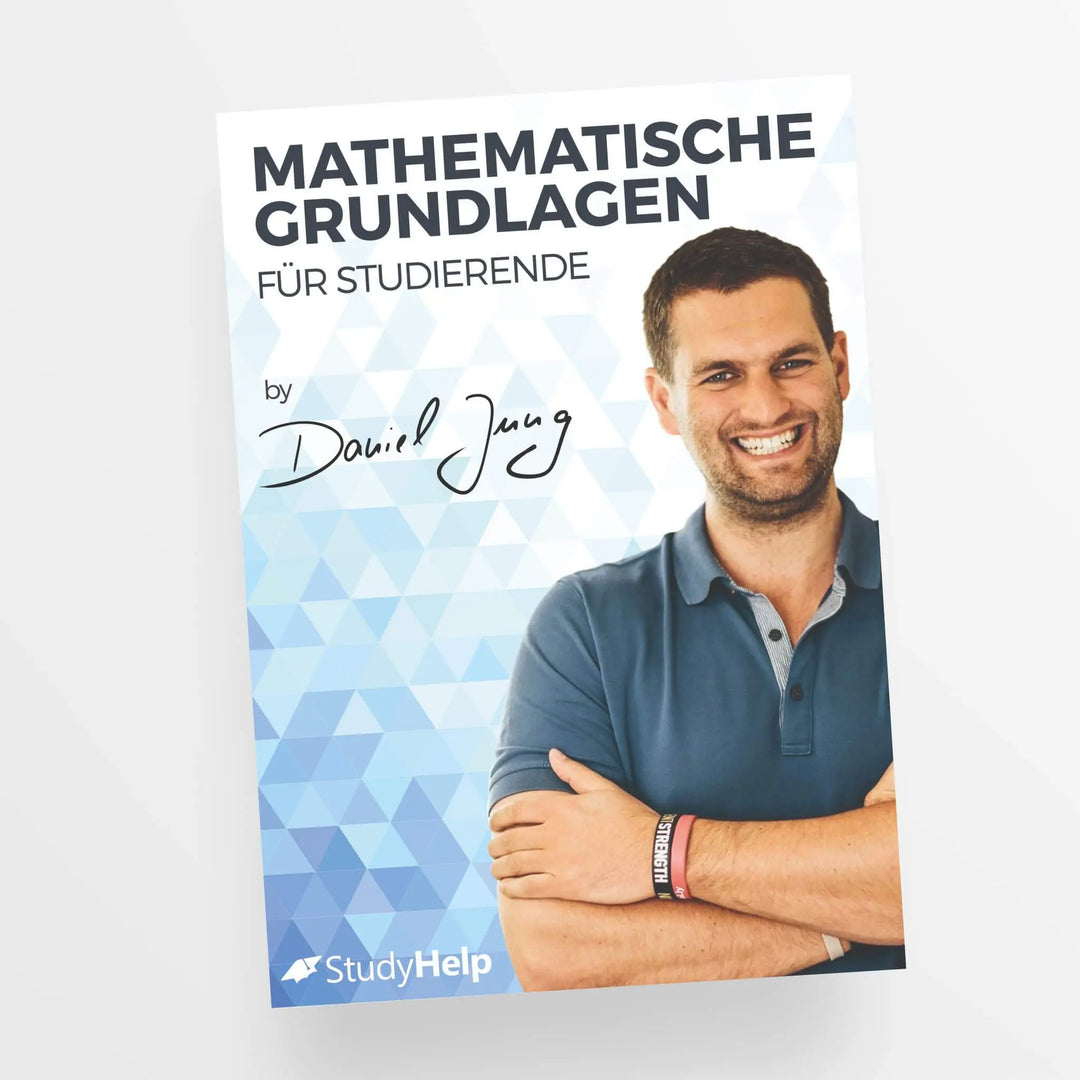 Mathematische Grundlagen für Studierende | StudyHelp Verlag.