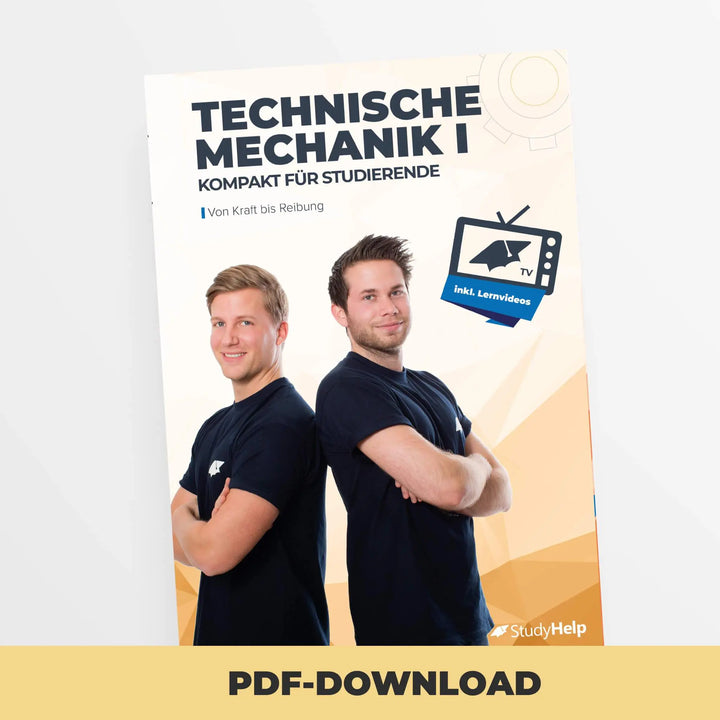 Technische Mechanik 1 (Statik) - von Kraft bis Reibung | StudyHelp Verlag.