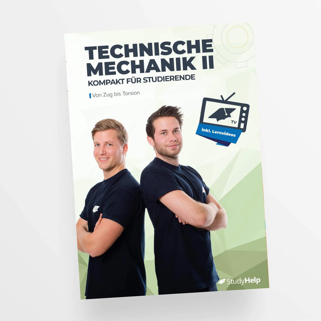 Technische Mechanik 2 (Festigkeitslehre) - von Zug bis Torsion | StudyHelp Verlag.
