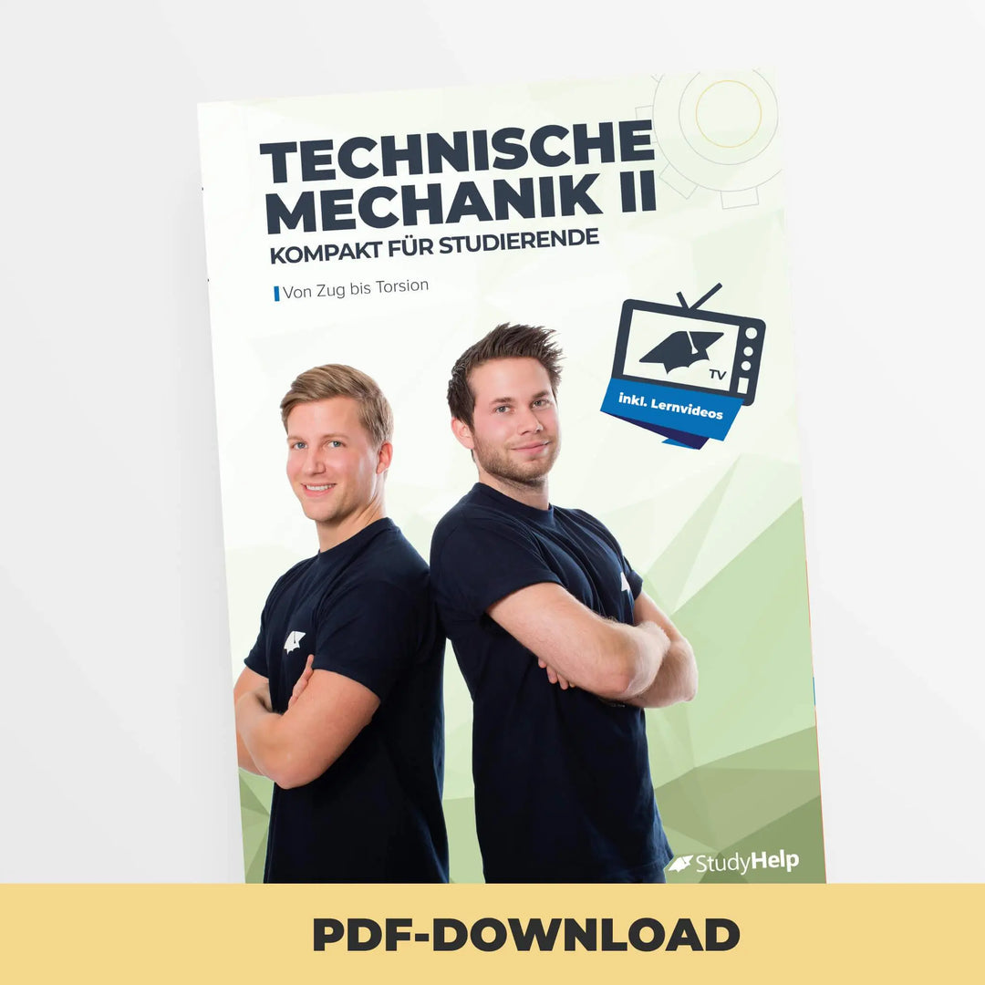 Technische Mechanik 2 (Festigkeitslehre) - von Zug bis Torsion | StudyHelp Verlag.