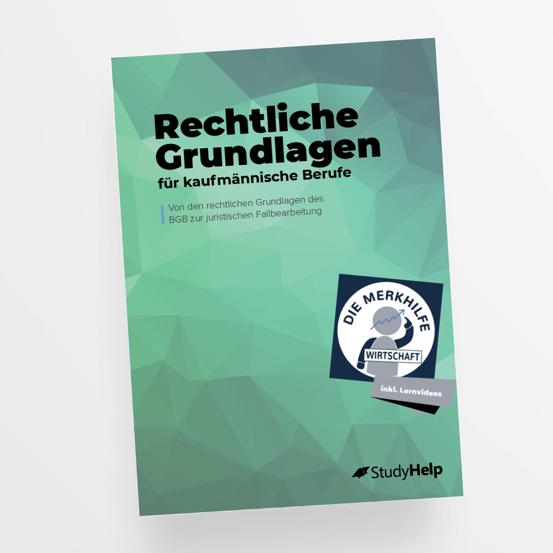 Rechtliche Grundlagen für kaufmännische Berufe | StudyHelp Verlag.
