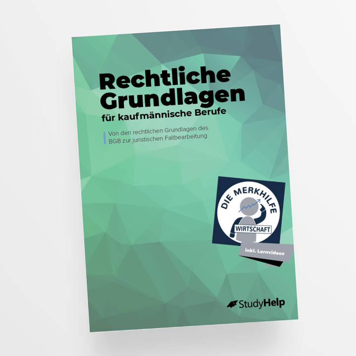 Rechtliche Grundlagen für kaufmännische Berufe | StudyHelp Verlag.