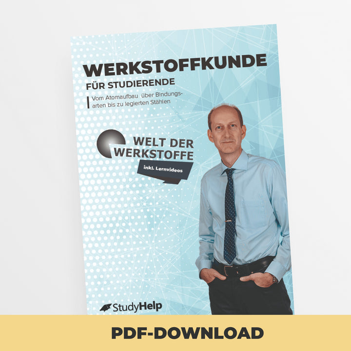 Werkstoffkunde 1 & 2 mit Welt der Werkstoffe | StudyHelp Verlag.