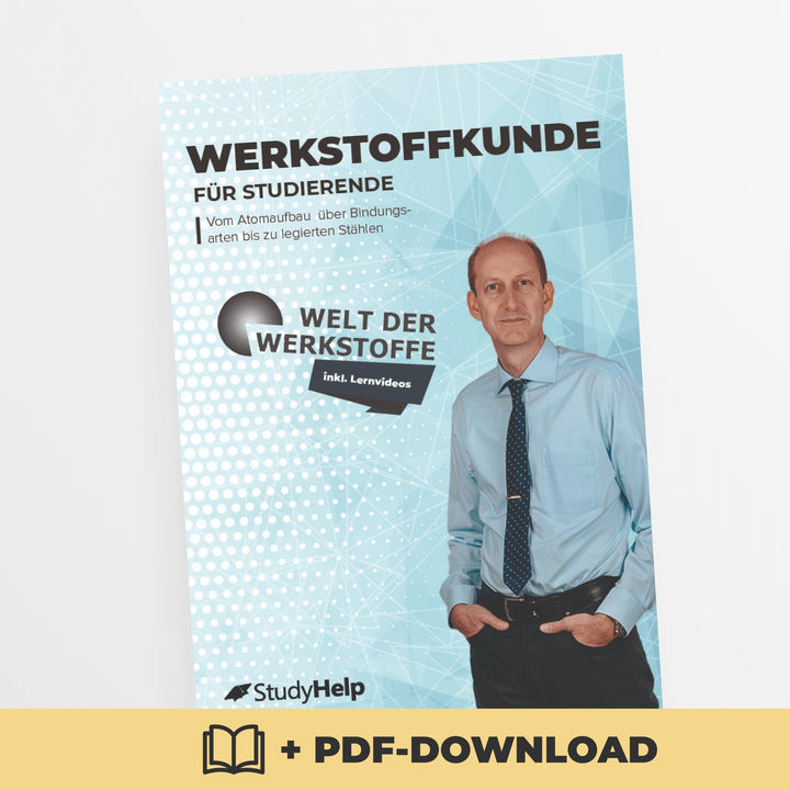 Werkstoffkunde 1 & 2 mit Welt der Werkstoffe | StudyHelp Verlag.