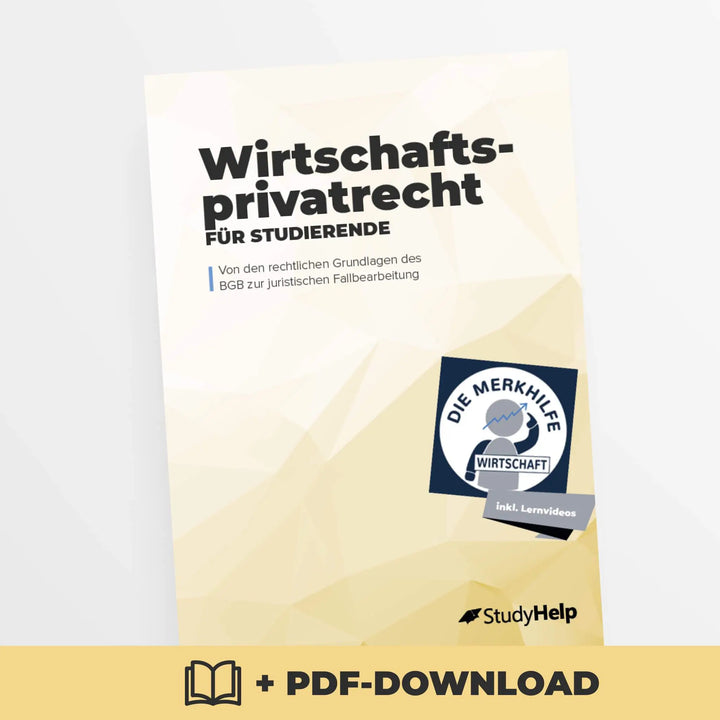 Wirtschaftsprivatrecht für Studierende | StudyHelp Verlag.